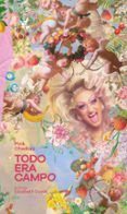 todo era campo