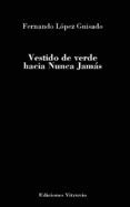 vestido de verde hacia nunca jamas