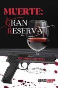 muerte gran reserva