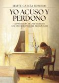 yo acuso y perdono