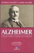 alzheimer la vida de un medico la historia de una enfermedad 2  ed