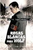 rosas blancas para wolf