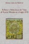 Relatos y relaciones de viaje al Nuevo Mundo en el siglo XVI