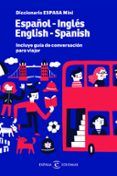 diccionario espasa mini español-ingles / english-spanish. incluye guía