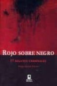 rojo sobre negro 17 relatos criminales