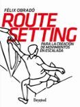 Route Setting para la creación de movimientos en escalada
