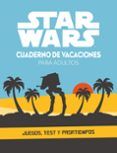 star wars cuaderno de vacaciones para adultos