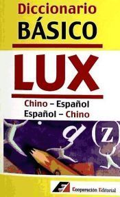 Diccionario Básico LUX Chino-Español / Español-Chino