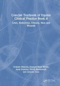 concise textbook of equine clinical practice book 4