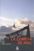 la cometa de miel