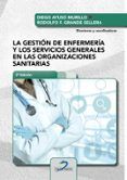 la gestion de enfermeria y los servicios generales en las organizaciones sanitarias