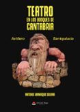 teatro en los bosques de cantabria