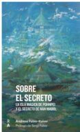sobre el secreto. la isla magica de pohnpei y el secreto de nan mandol