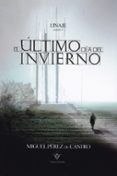 el ultimo dia del invierno trilogia linaje 1