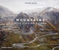 mountains epic cycling climbs