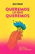 queremos lo que queremos