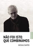 nao foi isto que combinamos