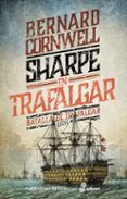 sharpe en trafalgar (serie sharpe 4): richard sharpe y la batalla de t