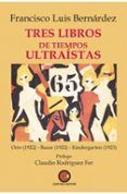 Tres libros de tiempos ultraístas