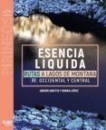 esencia liquida. rutas a lagos de montaña ii. occidental y central