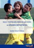 roles y responsabilidades de los padres en jovenes deportistas