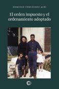 el orden impuesto y el ordenamiento adoptado