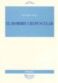 el hombre crepuscular