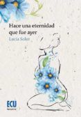 hace una eternidad que fue ayer