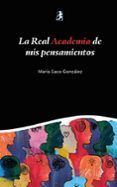 la real academia de mis pensamientos