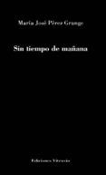 sin tiempo de manana