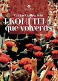 prometeme que volveras