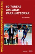 80 tareas aisladas para integrar manuales del entrenador de futb ol s