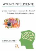 ayuno inteligente como comer antes y despues del ayunor