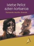 ixtebe pellot azken kortsarioa