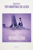 la herbolera (biblioteca de toti martinez de lezea)