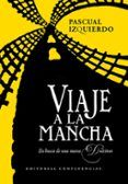 viaje a la mancha en busca de una nueva dulcinea
