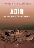 adir. un viaje por la edad de bronce