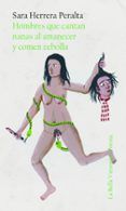 hombres que cantan nanas al amanecer y comen cebolla