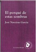 el porque de estas sombras