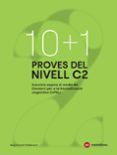 (CAT). 10+1 proves de nivell C2. Exercicis segons model CPNL