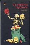 La séptima hipótesis