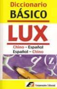 diccionario basico lux chino-español/español-chino