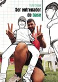 ser entrenador de base