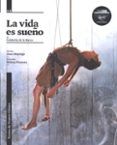 la vida es sueno