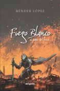 fuego blanco