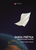 danza poética. despertando sueños
