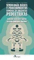 semiología básica y procedimientos comunes en urgencias pediátric as (