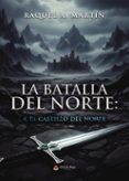 la batalla del norte 4 el castillo del norte