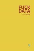 fuck data
