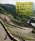 grandes etapas y clasicas 25 hitos que han marcado la historia del ci